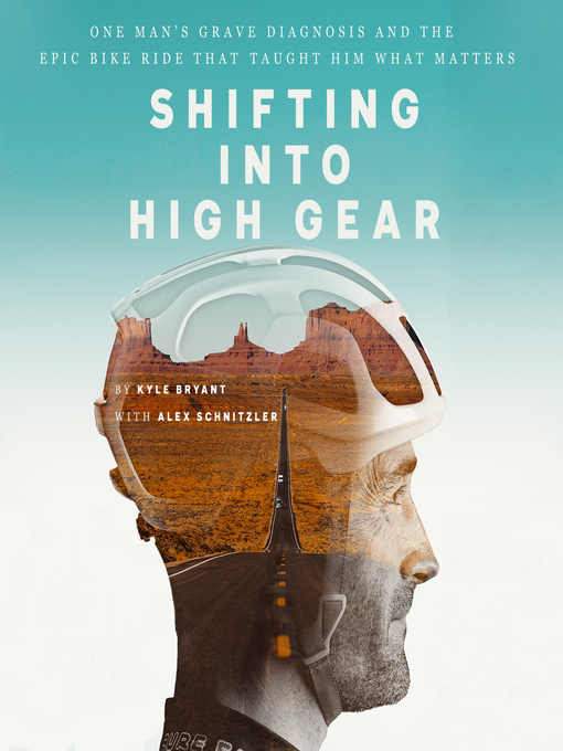 Title details for Shifting into High Gear by Kyle Bryant - Wait list